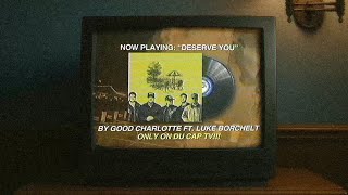 Good Charlotte - Deserve You [feat. Luke Borchelt] (Official Visualizer)