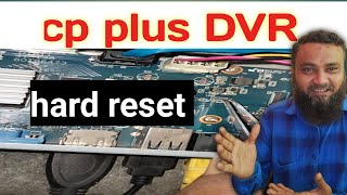 Resetting CP Plus DVR Password: A Step-by-Step Guide