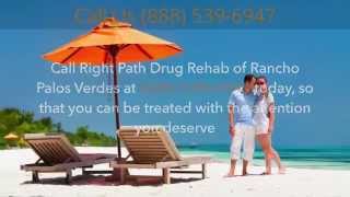 preview picture of video 'Rancho Palos Verdes CA Right Path Drug Rehab & Addiction Treatment Center (888)539­9947'