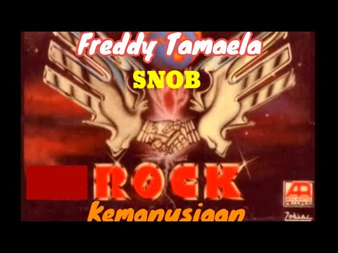 FREDDY TAMAELA - Rock Kemanusiaan ( Snob ) ~ arr : Raidy Noor