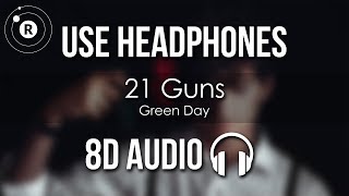 Green Day - 21 Guns (8D AUDIO)