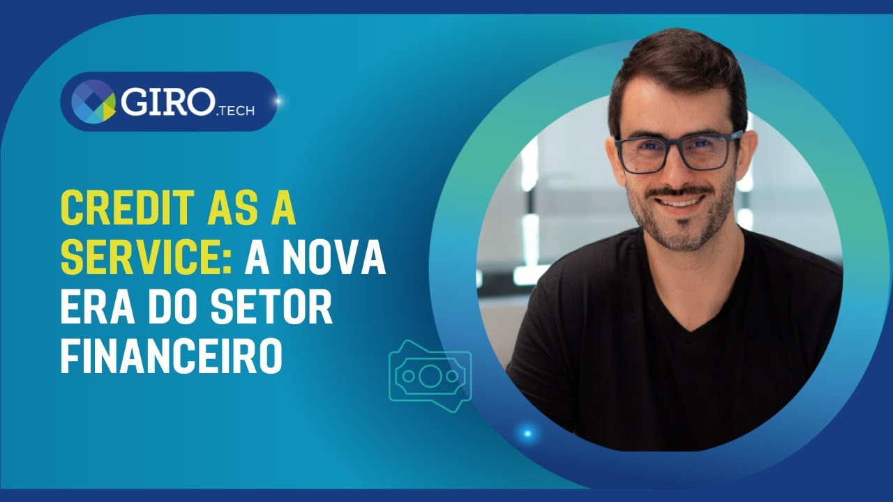 Credit as a Service: a nova era do Setor Financeiro