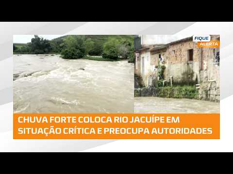 Chuva atinge Litoral e Zona da Mata;  Rio Jacuípe é área crítica, segundo Defesa Civil