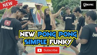 Download lagu New Pong Pong MCPC (Simple Fungky) mp3