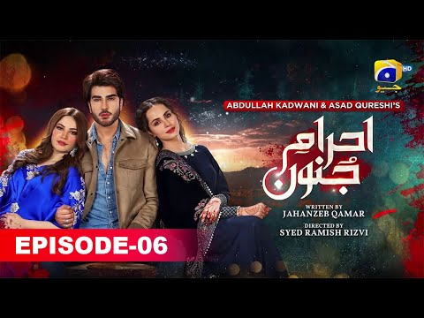 Ehraam-E-Junoon Episode-06 | Love Drama