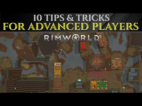 10 Pro TIPS For ADVANCED Players In Rimworld 1.6