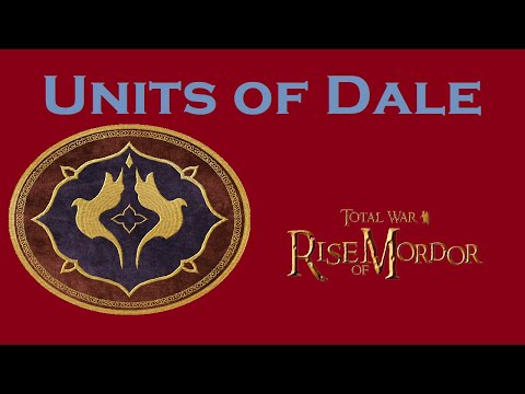 Units of Total War: Rise of Mordor - Dale