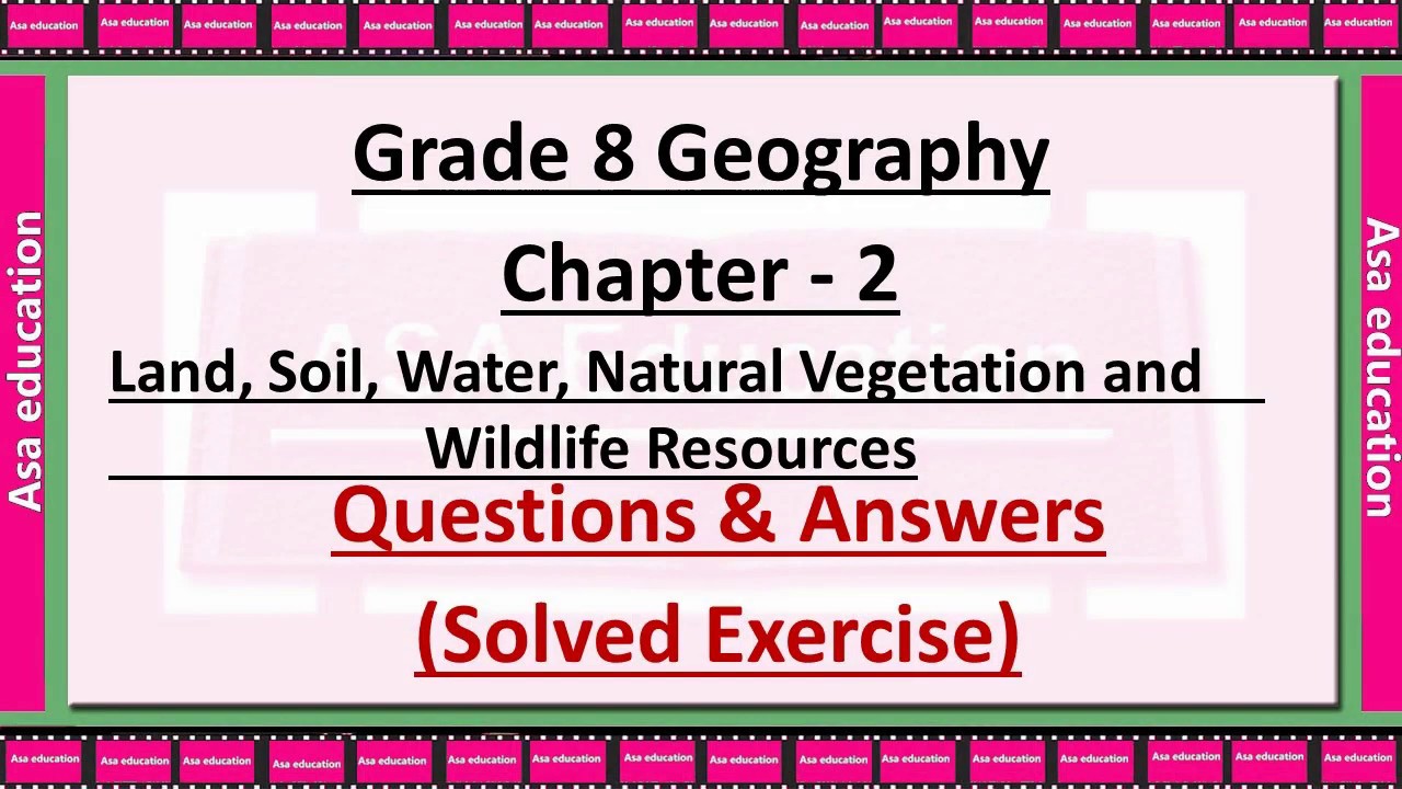 Ch 2 Land, Soil... Wildlife Resources (Geography, Grade 8, CBSE) Solved Exercise with Hindi exp.