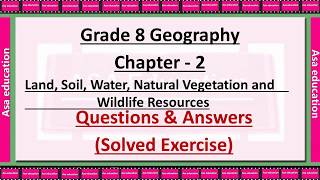 Ch 2 Land, Soil... Wildlife Resources (Geography, Grade 8, CBSE) Solved Exercise with Hindi exp.