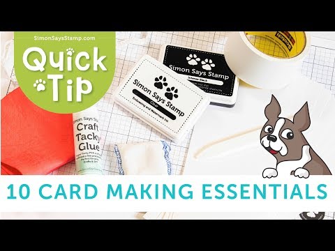 10 Card Making Essentials