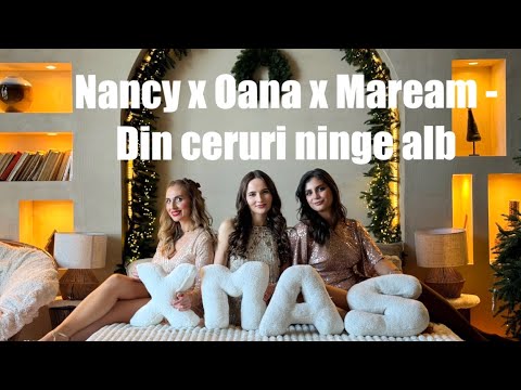 Nancy x Oana x Maream - Din ceruri ninge alb | Acoustic cover | Andra