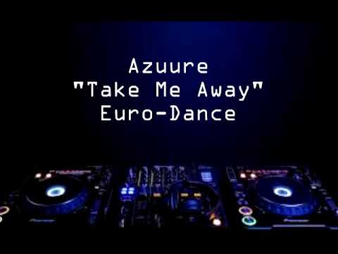 Azuure - Take Me Away