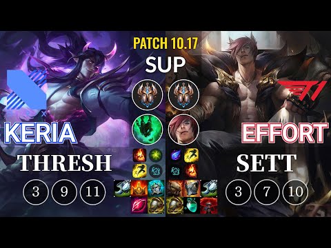 DRX Keria Thresh vs T1 Effort Sett Sup - KR Patch 10.17