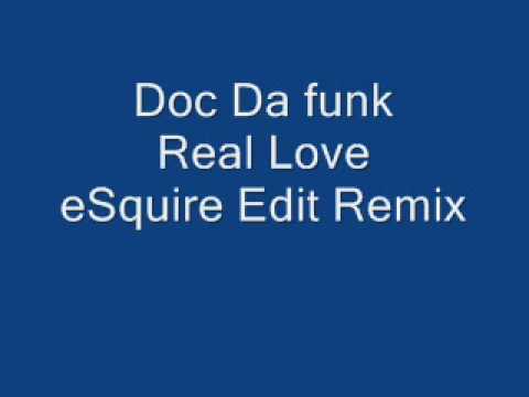 Doc Da Funk Real Love.wmv