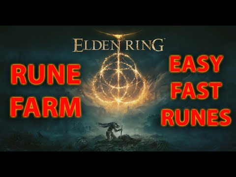 RUNE FARM FOR FAST EASY RUNES IN ELDEN RING TO GET UNLIMITED RUNES FOR FAST LEVELING AND EASY MONEY