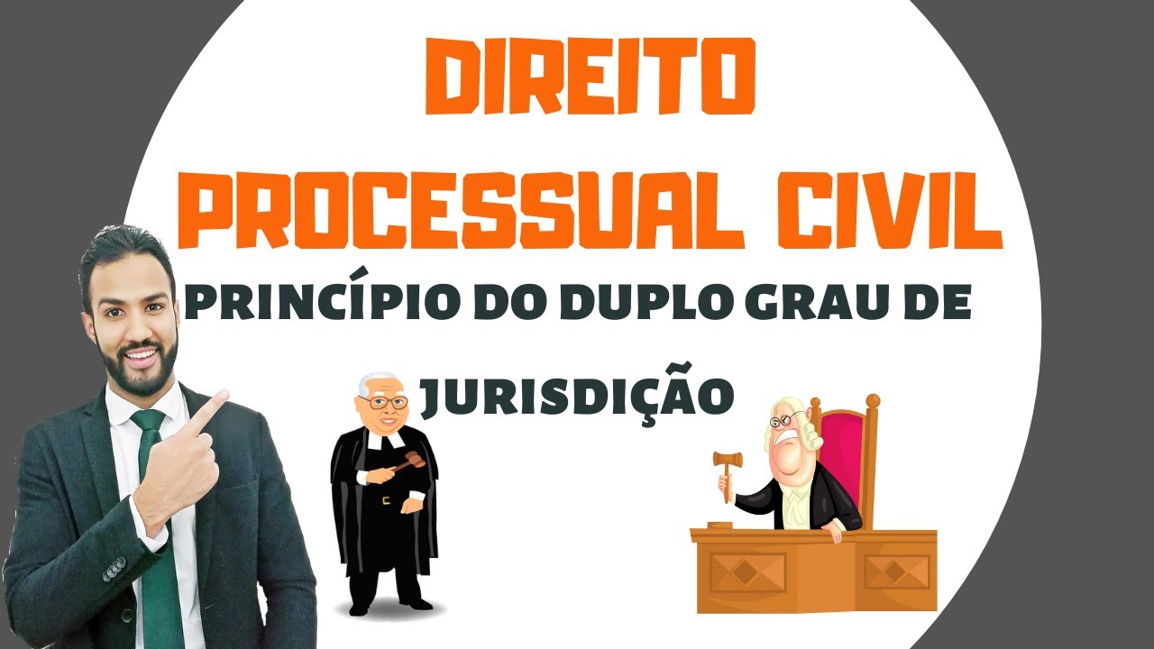 Watch Now PROCESSO CIVIL - PRINCÍPIO DO DUPLO GRAU DE JURISDIÇÃO PROCESSO CIVIL - PRINCÍPIO DO DUPLO GRAU DE JURISDIÇÃO