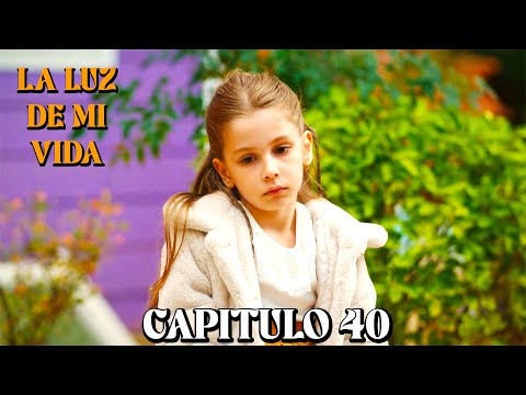 La Luz De Mi Vida - Capitulo 40 (Doblado en Español)