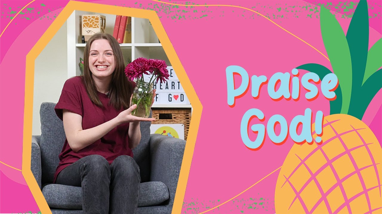 Praise God! | Older Kids