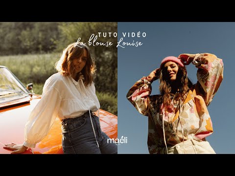 Tuto vidéo montage de la blouse Louise - Maéli