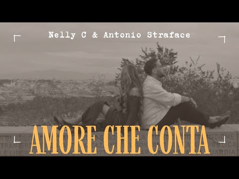 AMORE CHE CONTA - NELLY C & ANTONIO STRAFACE - Official video