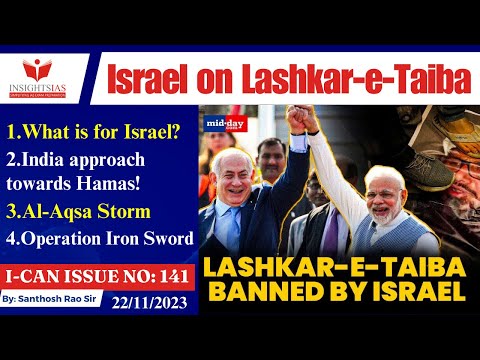 Israel ban Lashkar-E-Taiba||India on Hamas||Israel-Palestine conflict explained by Santhosh Rao UPSC