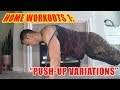 Home Workouts 1: PUSH-UP VARIATIONS!!