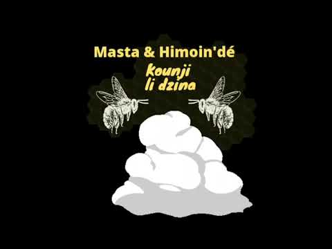 MASTA & HIMOIN'DE - KOUNJI LI DZINA ( audio officiel )