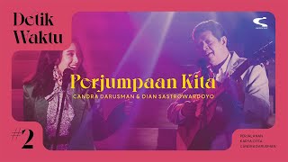 Download lagu Candra Darusman & Dian Sastrowardoyo - Perjumpaan Kita |   | #DetikWaktu2 mp3