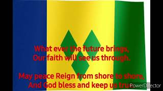 National Anthem of Saint Vincent and the Grenadines Saint Vincent, Land so Beautiful (EN)