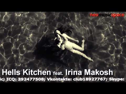 Hells Kitchen feat. Irina Makosh - Anymore (original mix)