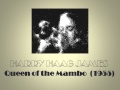 HJ Series - Harry James - Queen of the Mambo  (1955)