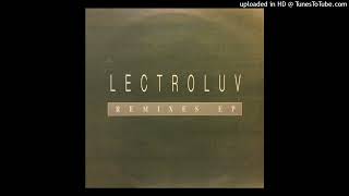 Lectroluv - Oh La La  (Vocal) (Ashley Beedle Remix)