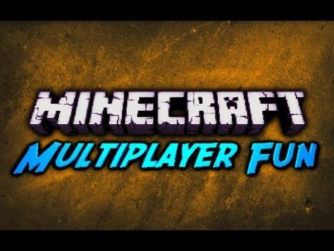 EPIC Minecraft Multiplayer Shenanigans!