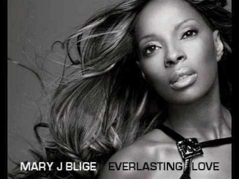 Mary J Blige - Everlasting Love