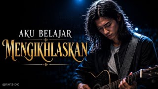 Download lagu Aku Belajar Mengikhlaskan – Slow Rock Melayu Menyentuh Hati 2026 | Lagu Ikhlas & Kekuatan mp3