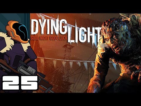 Let's Play Dying Light [Co-Op] - PC Gameplay Part 25 - Let Loose The Hounds
