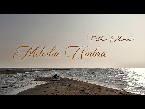 Melodia Umbræ - Original composition by Orkhan Mamedov (pianobymamedov) 🦢