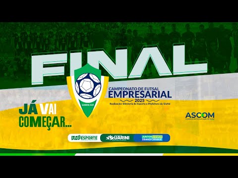 🏆 FINAL DO CAMPEONATO EMPRESARIAL DE FUTSAL 2025 – UARINI