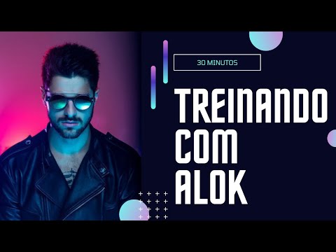 Treinando com DJ Alok - 30 minutos workout