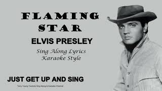 Elvis Presley Flaming Star Sing Along Lyrics