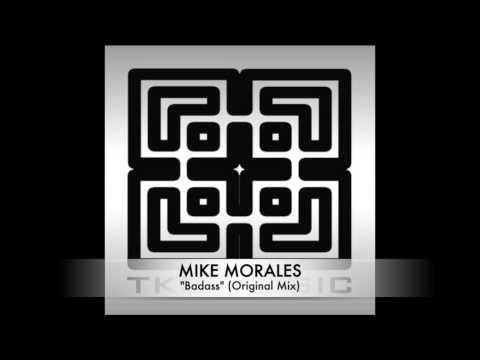 Mike Morales - Badass (Original Mix)