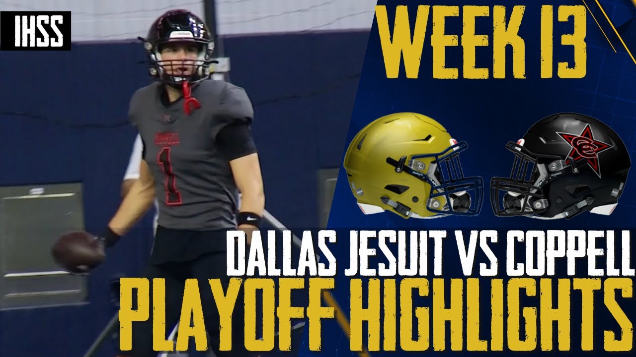 Dallas Jesuit vs Coppell - 2023 Week 13 Football Highlights