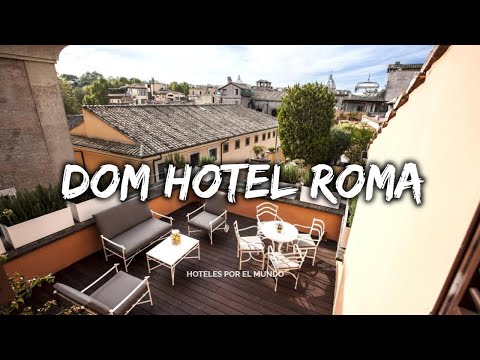DOM Hotel Roma |  Italia