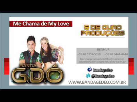 Banda Gedeó - Me Chama de My Love