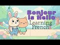 Hello Is Bonjour Easy French For Little Ones