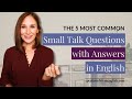 The 5 Most Common Small Talk Questions In English With Answers