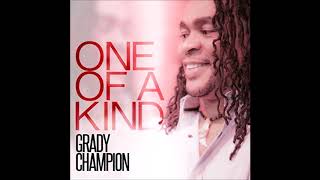 One Of A Kind   (Grady Champion)