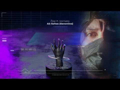 Ozel ft. Varmeta - Aşı Kafası (KARANTINA)