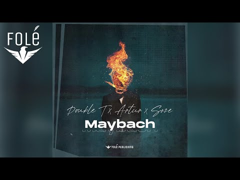 Double T ft Artur x Soze - Maybach  (TT)