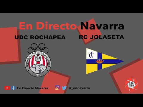 U.C.D Rochapea / RC Jolaseta - En directo Navarra